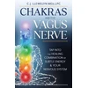 KNYGA C J Llewelyn Chakras and the Vagus Nerve
