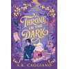 KNYGA Caggiano, A. K. Throne in the Dark: A Feel-Good Cosy Romantasy Adventure (Villains &amp; Virtues Book 1)