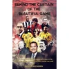 KNYGA Callum Mcfadden Behind the Curtain of the Beautiful Game