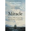 KNYGA Calvin, Michael; Schiff, Naftali Miracle: The Boys Who Escaped the Gas Chamber in Auschwitz