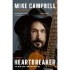 KNYGA Campbell, Mike Heartbreaker: A Memoir
