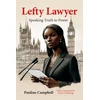 KNYGA Campbell, Pauline Lefty Lawyer: Speaking Truth to Power