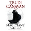 KNYGA Canavan, Trudi Magicians' Guild: Book 1 of the Juodas Magician