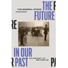 KNYGA Cant, Callum; Lee, Matthew Future in our Past: The General Strike, 1926/2026