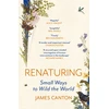 KNYGA Canton James Renaturing: Small Ways to Wild the World