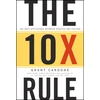 KNYGA Grant Cardone Cardone Grant 10X Rule: The Only Difference Between Success and Failure