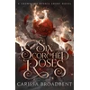 KNYGA Carissa Broadbent Six Scorched Roses