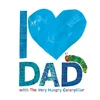 KNYGA Carle, Eric I Love Dad with the Very Hungry Caterpillar