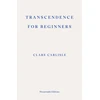 KNYGA Carlisle, Clare Transcendence for Beginners