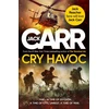 KNYGA Carr, Jack Cry Havoc: The UNMISSABLE new Tom Reece thriller from New York Times bestselling author of The Terminal List