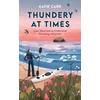 KNYGA Carr, Katie Thundery at Times: Loss, Hope and an Unfinished Kayaking Adventure: A Memoir - as seen on the BBC Travel Show