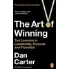 KNYGA Carter, Dan Art of Winning: Ten Lessons in Leadership, Purpose and Potential