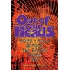 KNYGA Case, George George Case: Out Of Our Heads - Rock 'n' Roll Before The Drugs Wore Off