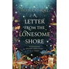 KNYGA Cathrall Sylvie Letter from the Lonesome Shore: the enchanting and heart-warming magical academia romance!
