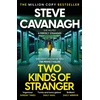 KNYGA Cavanagh Steve Two Kinds of Stranger: The new Eddie Flynn thriller from the Top Five Sunday Times bestseller