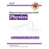 KNYGA Cgp Books Edexcel International GCSE Physics Exam Practice Workbook (with Answers)