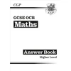 KNYGA Cgp Books GCSE Maths OCR Answers for Workbook: Higher
