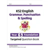 KNYGA Bookshop Cgp Books KS2 English Year 5 Foundation Grammar, Punctuation &amp; Spelling Targeted Question Book w/Answers