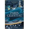 KNYGA Chao, A. Y. Paris Celestial: the stunning sequel to #1 Sunday Times bestseller Shanghai Immortal