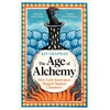 KNYGA Chapman, Dr Kit Age of Alchemy: How Early Innovators Shaped Modern Chemistry