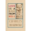 KNYGA Charles Bukowski Love is a Dog From Hell