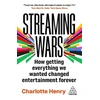 KNYGA Charlotte Henry Streaming Wars, How Getting Everything We Wanted Changed Entertainment Forever