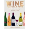 KNYGA Charlotte Kristensen Wine: Taste Pair Pour, Grow your knowledge with every glass