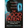 KNYGA Chauvet, Nilesha Good Patient: A deliciously dark psychological thriller about an ordinary woman’s extraordinary moral dilemma