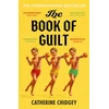 KNYGA Chidgey Catherine Book of Guilt: A BBC Radijas 2 BOOK CLUB PICK 2025