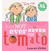 KNYGA Child Lauren Charlie and Lola: I Will Not Ever Never Eat A Tomato 25th Birthday Edition