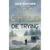 KNYGA Child, Lee Die Trying: (Jack Reacher 2)