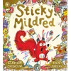 KNYGA Chisholm, Alastair Sticky Mildred: Get kids excited about bath time in a funny story of mess, mayhem, and getting clean again! From an award-winning author, for ages 2-5