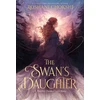 KNYGA Chokshi, Roshani Swan's Daughter: discover the New York Times bestseller about an enchanting, fairy-tale inspired curse