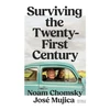 KNYGA Chomsky, Noam; Mujica, Jose Surviving the 21st Century
