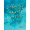 KNYGA Christensen, Holly Daniels Saltwater, Seashells &amp; Sunshine: 365 Daily Meditations Inspired by the Ocean