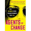 KNYGA Christina Hillsberg Agents of Change, The Women Who Transformed the CIA