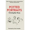 KNYGA Christopher Rose Potted Portraits