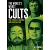 KNYGA Cimino, Al World's Worst Cults: True Stories of Murder and Manipulation
