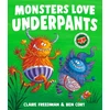 KNYGA Claire Freedman Monsters Love Underpants