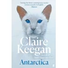 KNYGA Claire Keegan Antarctica, ‘A genuine once-in-a-generation writer.’ THE TIMES
