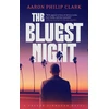 KNYGA Clark, Aaron Philip Bluest Night