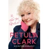 KNYGA Clark, Petula Is That You, Petula?: An Autobiography