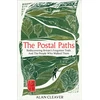 KNYGA Bookshop Cleaver Alan Postal Paths: Rediscovering Britain’s Forgotten Trails And The People Who Walked Them