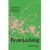 KNYGA Clegg Brian Brainjacking: The Science of Influence and Manipulation