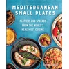 KNYGA Clifford Wright Mediterranean Small Plates, Platters and Spreads from the World's Healthiest Cuisine