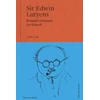 KNYGA Clive Aslet Sir Edwin Lutyens, Britain's Greatest Architect?