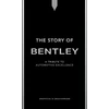 KNYGA Codling, Stuart Story of Bentley: A tribute to automotive excellence