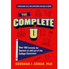 KNYGA Cohan, Deborah J. Complete U: Over 100 Lessons for Success in and out of the College Classroom (College Success Book)