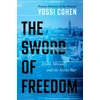 KNYGA Cohen, Yossi Sword of Freedom: Israel, Mossad, and the Secret War