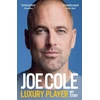KNYGA Cole, Joe Joe Cole, Luxury Player: The candid memoir from the Chelsea, West Ham and England legend